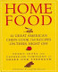 Home food : 44 great American chefs cook 160 recipes on their night off /
