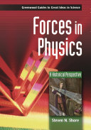 Forces in physics : a historical perspective /
