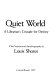 Quiet world : a librarian's crusade for destiny : the professional autobiography of Louis Shores.