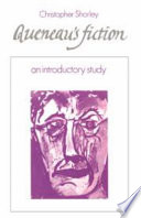 Queneau's fiction : an introductory study /