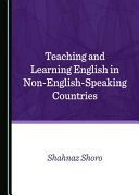 Teaching and learning English in non-English-speaking countries /