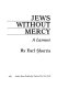 Jews without mercy : a lament /