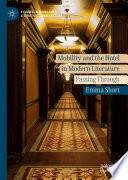 Mobility and the Hotel in Modern Literature : Passing Through /