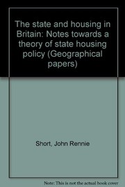 The state and housing in Britain : notes towards a theory of state housing policy /