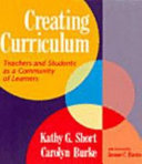 Creating curriculum : teachers and students as a community of learners /