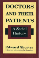 Doctors and their patients : a social history /