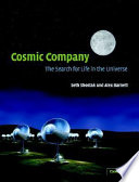 Cosmic company : the search for life in the universe /