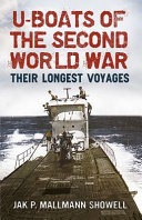U-boats of the Second World War : their longest voyages /