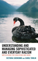 Understanding and managing sophisticated and everyday racism : implications for education and work /