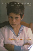 Autumn in Yalta : a novel and three stories /