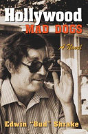 Hollywood mad dogs : a novel /