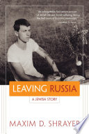 Leaving Russia : a Jewish story /