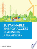 Sustainable energy access planning : a framework /