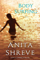 Body surfing : a novel /