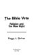 The Bible vote : religion and the new right /