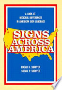 Signs across America : a look at regional differences in American Sign Language /