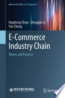 E-Commerce Industry Chain : Theory and Practice /