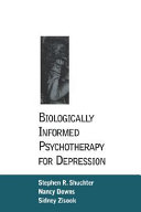 Biologically informed psychotherapy for depression /