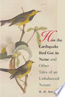 How the earthquake bird got its name and other tales of an unbalanced nature /