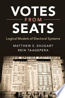 Votes from seats : logical models of electoral systems /