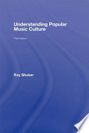 Understanding popular music culture /