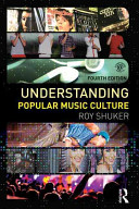 Understanding popular music culture /