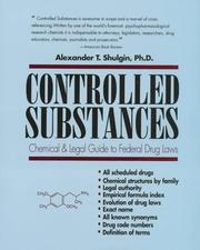 Controlled substances : a chemical and legal guide to the federal drug laws /