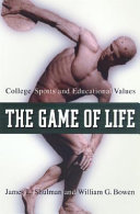 The game of life : college sports and educational values /