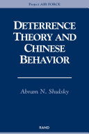 Deterrence theory and Chinese behavior /