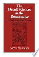 The occult sciences in the Renaissance : a study in intellectual patterns /