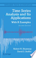 Time series analysis and its applications : with R examples /