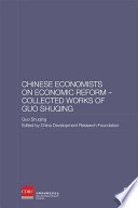 Chinese economists on economic reform--collected works of Guo Shuqing /