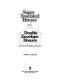 Superinsulated houses and double-envelope houses : a survey of principles and practice /