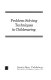 Problem-solving techniques in childrearing /