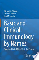 Basic and Clinical Immunology by Names : From the Biblical Time Until the Present /