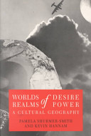 Worlds of desire, realms of power : a cultural geography /
