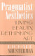 Pragmatist aesthetics : living beauty, rethinking art /