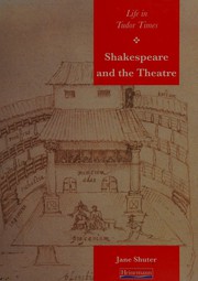 Shakespeare and the theatre /