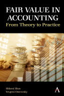 Fair value in accounting : from theory to practice /