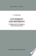 Statement and Referent : An Inquiry into the Foundations of Our Conceptual Order /