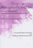 From question to quest : literary-philosophical enquiries into the challenges of life /