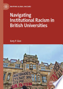 Navigating institutional racism in British universities /