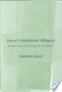 Joyce's modernist allegory : Ulysses and the history of the novel /