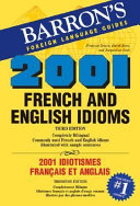 2001 French and English idioms = 2001 idiotismes français et anglais /