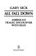 All fall down : America's tragic encounter with Iran /