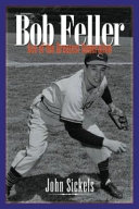 Bob Feller : ace of the greatest generation /