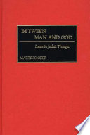 Between man and God : issues in Judaic thought /