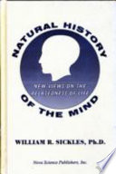 Natural history of the mind : (new views on the relatedness of life) /