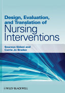 Design, evaluation, and translation of nursing interventions /