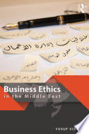 Business ethics in the Middle East /